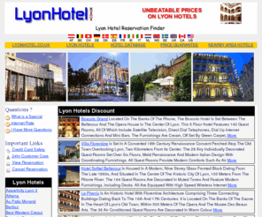 lyonhotel.co.uk: Lyon Hotels France Discount - Old Town - La Part Dieu TGV
Station - St Exupery International Airport
Lyon Hotel Reservation France Discount Hotels Airport City Massive Index Multi Language 24 Hour Customer Service Book Online Or Phone,