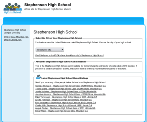 stephensonhighschool.net: Stephenson High School
Stephenson High School is a high school website for alumni. Stephenson High provides school news, reunion and graduation information, alumni listings and more for former students and faculty of Stephenson High School