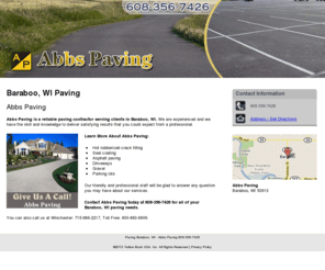 abbspaving.com: Paving Baraboo, WI - Abbs Paving 608-356-7426
Abbs Paving provides Paving services to Baraboo, WI. Call 608-356-7426.
