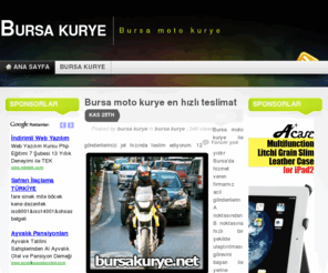 bursakurye.net: Bursa moto kurye | Bursa Kurye | Bursa Motorlu Kuryenet
Bursa motorlu kurye hizmeti veren firmamız her türlü acil gönderileriniz günün her saati hızlı kurye hizmeti ile bursanın heryene kuryenet moto ile her noktaya teslimat bizi arayarak kurye çağırabilirsiniz.