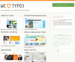 welovet3.de: We Love TYPO3 · Eine Sammlung von exzellenten TYPO3-Websites
We Love TYPO3 ist eine Sammlung von exzellenten Websites, die mit dem Content Management System TYPO3 betrieben werden.