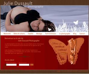 juliedussaultphotographe.com: Julie Dussault Photographe
Julie Dussault Photographe pour immortaliser votre maternité, votre mariage ou vos enfants