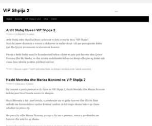 vipshpija.com: VIP Shpija 2 - VIP Shpija 2 Live
VIPShpija.com - Lajmet e fundit nga shtepia me e njohur shqiptare, diskutime, foto dhe video. VIP Shpija 2 Live.