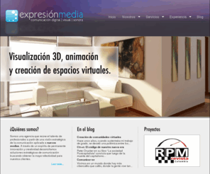 expresion-media.com: Expresión Media
Expresión Media - Comunicación digital, visual y sonora. Somos una agencia que reúne el talento de profesionales a partir de una visión estratégica de la comunicación aplicada a nuevos medios.