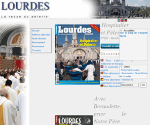 lourdes-magazine.com: LOURDES MAGAZINE - Le site du Mensuel du Pèlerin
lourdes magazine,le site du mensuel du pelerin.