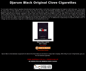 djarumblackoriginal.com: Djarum Black Original
Djarum Black is internationally recognized for its blend of the finest tobaccos and cloves in unique black wrapping.