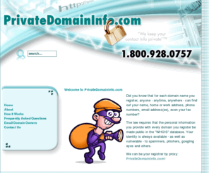 privatedomaininfo.com: PrivateDNSInfo.com
This site uses Mambo - the free, open source content management system