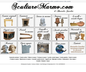 sculturemarmo.com: Caminetti antichi e anticati in marmo, statue fontane e cornici scolpite in marmo
La nostra azienda produce caminetti antiche e anticati in marmo, utilizzando modelli e proporzioni originali. Si realizzano inoltre fontane, statue, portali, cornici in stile e bassorilievi in ogni tipo di marmo. Realizziamo qualsiasi richiesta di personalizzazione agli oggetti di arredamento d'interni ed esterni.