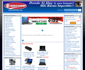 siscomp.com: Siscomp.com - Computadoras, Electronica y mucho mas! (Powered by CubeCart)
SISCOMP - Computadoras, Laptos, Partes y Componentes, Camaras Digitales, Directv y mucho mas