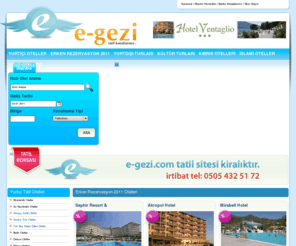 e-gezi.com: e-gezi.com - Tatil Kanatlarınız
En ucuz Erken Rezervasyon otelleri ile ucuz tatilin doğru adresi e-gezi.com