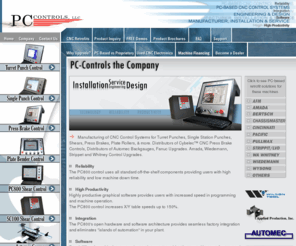 pccontrols.net: PC Controls - PC Based Control Solutions for the Metal Fabrication
      Industry
PC Controls, LLC designs manufactures and installs Personal Computer (PC) based machine tool controllers for use on new and existing Turret Punch Presses, Single Station Punch Presses, Plate Rollers and CNC Press Brakes.