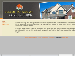 cullenhartzogjrconstructioninc.com: Cullen Hartzog Jr Construction - Bay County Home Builder
Cullen Hartzog Jr is a residential contractor and home builder in Bay County, Florida. He has been building quality homes for over 10 years.