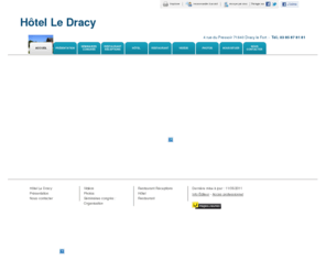 hotelledracy.com: Séminaires congrès - Hôtel Le Dracy à Dracy le Fort
Hôtel Le Dracy - Séminaires congrès situé à Dracy le Fort vous accueille sur son site à Dracy le Fort