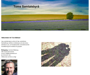 tomblahed.com: Tom Blåhed - psykoterapeut familjeterapi göteborg samtal terapi präst
Tom Blåhed i Göteborg är psykoterapeut med inriktning på familjeterapi och samtal i par eller grupp.