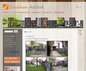 daukhan-arsitek.com: Daukhan - Arsitek™ | Desain Rumah
Layanan Jasa Profesional Arsitektur, Interior, Supervisi dan Pelaksana khusus Rumah Tinggal. Melayani Jasa Desain Rumah secara Online.