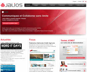 jalios.com: Accueil - Jalios
Jalios est l&apos;éditeur de J CMS, une solution ECM qui couvre la gestion de contenu (CMS), la gestion documentaire (GED), le portail d&apos;entreprise, le collaboratif et le réseau social d&apos;entreprise (RSE). Jalios propose les nouveautés issues du Web 2.0 (blog, wiki, bureau virtuel, espaces collaboratifs,...). J CMS se distingue par sa richesse fonctionnelle, sa cohérence ergonomique et sa fonctionnalité d&apos;usine à sites. L&apos;ambition de Jalios est de donner la maîtrise à tous les utilisateurs et devenir un catalyseur d&apos;intelligence collective.