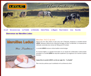 maroillesleduc.com: Maroilles Leduc
Maroilles Leduc fabricant de fromage de Maroilles depuis plus d'un demi siècle