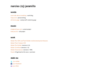 rictus.com: narciso (nj) jaramillo
product design and development. jazz piano. random writing.