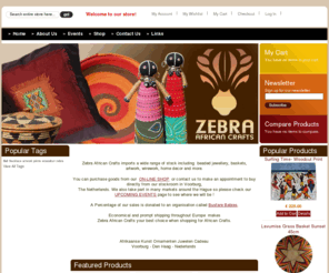 zebraafricancrafts.com: Zebra African Crafts Home page
Importing Arts and Crafts from Southern Africa to the Netherlands, Europe. We sell online or wholesale . Ship worldwide. Beautiful range of gifts and artwork.