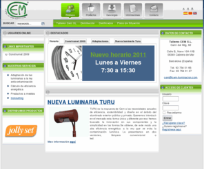 cem-iluminacion.com: CEM - Empresa
Cem Iluminación. Fabricantes de luminaria que contribuyen al ahorro energetico, anticontaminacion luminica y la eficiencia luminica.