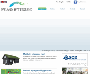 ivelandhyttetun.no: Hjem - Iveland Hyttegrend
Iveland Hyttegrend - Fremtidens innlandshytte
Et unikt og spendende hyttekonsept 
Vi har klart å få et rimelig og unikt hyttekonsept basert på nærhet til aktiviteter, beboelses områder, samt de nødvendige fasiliteter som kreves i dagens marked.