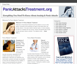 panicattackstreatment.org: Panic Attacks Treatment - Treatment Tips for Anxiety and Panic Attacks Sufferers.
Panic Attacks Treatment - Anxiety & Panic Attacks Treatment Tips To Help You Find The Best Solution To Your Panic & Anxiety Condition.