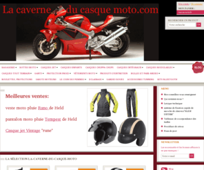 la-caverne-du-casque-moto.com: La boutique du casque et du vêtement moto pas cher
Notre boutique vous propose une gamme de casques moto des marques NZI et CMS.
Vous y trouverez également les équipements du motard de la marque HELD: gants, bottes, blousons...