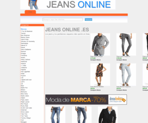 jeans-online.es: Jeans Online | Jeans Skinny | Tight Jeans | Vaqueros
Disfruta de ofertas en línea, Jeans y Vaqueros para los más bajos precios en línea.