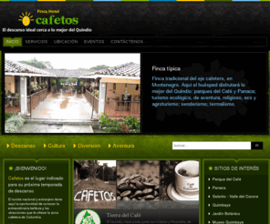 fincahotelcafetos.com: ¡Bienvenidos a Cafetos!
Joomla! - the dynamic portal engine and content management system