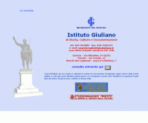 istitutogiuliano.it: Istituto Giuliano di Storia Cultura e Documentazione
LAssociazione è un libero sodalizio apolitico e apartitico, senza fini di lucro, operante nella Venezia Giulia. Esso promuove lo studio della storia e della cultura giuliana e la sua documentazione