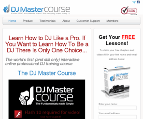 djmastercourse.com: How to Become a DJ Course
Learn how to become a DJ with the worlds first and still only professional step-by-step online DJ course. Becoming a DJ has never been easier.