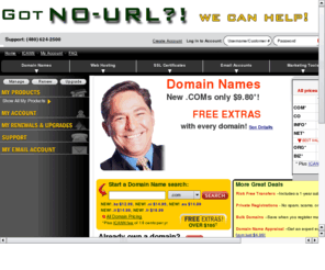 no-url.com: NO-URL domain name registration, hosting and transfers for Yahoo registrants
Transfer from Yahoo Greed and save now!! Best priced domain names for Real Estate Business Professionals. Real Estate agencies register your .com, .net  and .org domains.  Real estate web hosting and Realty email accounts available.