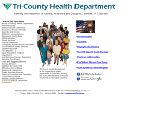 tchd.org: Tri-County Health Department Homepage
Tri-County Health Department in the largest local health department in Colorado, serving the residents of Adams, Arapahoe and Douglas Counties in Colorado. TCHD. org .