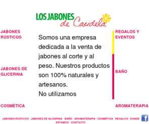 losjabonesdecandela.com: LOS JABONES DE CANDELA · JABONES Y COSMÉTICA NATURALES Y ARTESANOS
Los Jabones de Candela, tienda especializada en jabones y cosmética artesana y natural