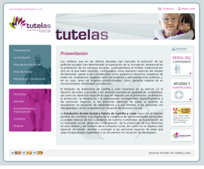 tutelascastillayleon.com: Fundacin Accin Social y Tutela de Castilla y Len
La Fundación Acción Social y Tutela de Castilla y León tiene el objetivo de contribuir a la mejora de la cobertura de las necesidades del ciudadano.