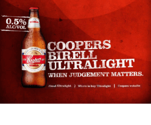 coopersultralight.com: Coopers Birell - Australian Beers, Ales, Stout and Homebrews - Coopers Brewery
Naturally brewed Australian Coopers Brewery Beer, Ales and Stout — including home brewing kits, malt and concentrates