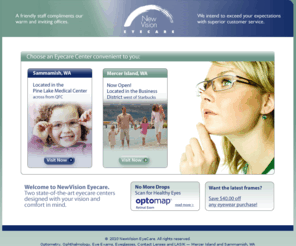 newvisioneyecare.com: New Vision Eye Care - Mercer Island and Sammamish, WA - Optometrist, Eyeglasses, Contact Lenses, and LASIK
 Providing Optometry, Eye Exams, Eyeglasses, Contact Lenses and LASIK services — Mercer Island and Sammamish, WA