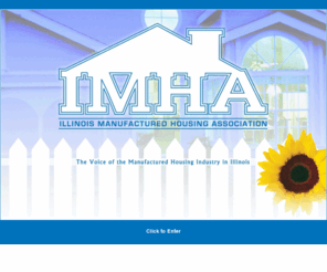 imha.org: Illinois Manufactured Housing Association
The IMHA serves as the voice of the manufactured housing industry in Illinois.