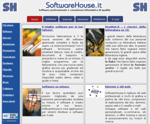 softwarehouse.it: Software fatturazione programmi personalizzati creazione sviluppo software siti internet web ecommerce
Software e programmi fatturazione e software per pony express personalizzati su misura per windows, siti internet web e-commerce e assistenza tecnica informatica