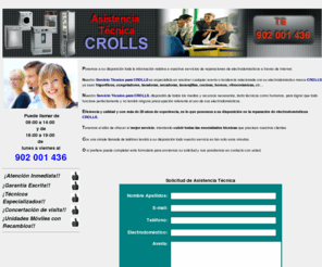 asistenciatecnicacrolls.es: Asistencia Tcnica CROLLS Electrodomesticos, Aires Acondicionados, Lavadoras, Frigorificos, Neveras, Congeladores, Secadoras, Caderas, Calentadores, Termos, Industriales y Domsticos, Etc...
SERVICIO TECNICO CROLLS Tel: 902 001 436 Rapidez Profesionalidad y Garantia Escrita Asistencia Tecnica SAT CROLLS