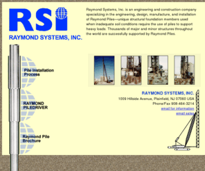 raymondpile.com: Raymond Systems, Inc. - Raymond Piles
Raymond Systems, Inc. Developing and installing Raymond Piles since 1893.