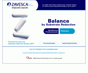 zavesca.com: Zavesca.com: Welcome
Zavesca.com reviews the clinical data, efficacy, safety, administration, and mechanism of action of Zavesca (miglustat) the first and only oral substrate reduction therapy.