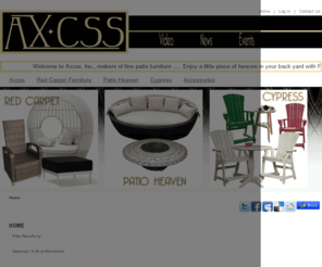 axcssinc.com: Axcss!, Quality Furniture
Axcss! :  - Red Carpet Furniture Patio Heaven Cypress Accessories ecommerce, open source, shop, online shopping