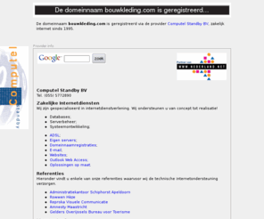 bouwkleding.com: bouwkleding.com geregistreerd via Computel Standby BV
domeinnaam geregistreerd via Computel Standby BV, zakelijk internet sinds 1995.