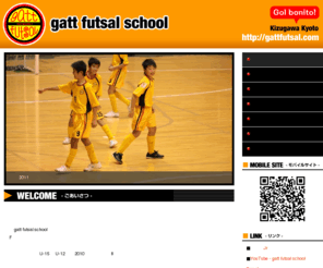 gattfutsal.com: gatt futsal school（ガットフットサルスクール）
元フットサル日本代表であり、初代シュライカー大阪監督を務めた原田 健司が、京都府木津川市で運営するフットサルスクール【gatt futsal school】のホームページです。