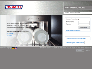 hobart-print.de: HOBART GmbH - SERVICE - Drucksachen online
Hobart GmbH bietet Spülmaschinen wie Gläserspülmaschinen, Geschirrspülmaschinen, Behälterspülmaschinen, außerdem Kombidämpfer, Heißluftdämpfer, Induction, Bankettsysteme, Gargeräte und sonstige Küchenmaschinen. Informieren Sie sich auf unseren Seiten!