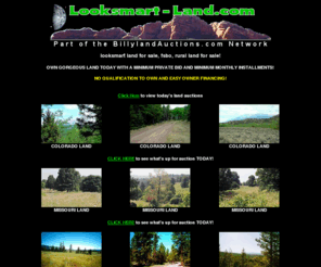 looksmart-land.com: looksmart land for sale, fsbo, rural land for sale
land for sale with minimum down and minimum monthly payments!