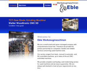 bewema.com: Machine Tools, Möglingen, Baden-Württemberg, Germany
Eble Werkzeugmaschinen. Handel, Reparatur, Service für Werkzeugschleifmaschinen. Trade, service, spare parts for tool grinding machines