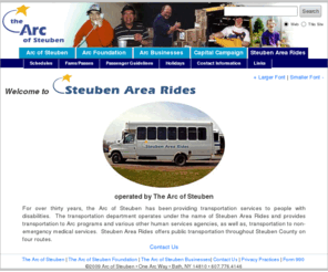 steubenarearides.org: Arc of Steuben
The Arc of Steuben is a not-for-profit organization that serves adults and children who have developmental and other disabilities.  We are people-focused, family-friendly, and community-oriented.