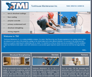 tankmaintenanceinc.com: Tankhouse Maintenance Inc. - Coating & Installation Company
Tankhouse Maintenance Inc. is a leader in coating and installation. Providing protective coating solutions in floor coatings, tank coating, structural strengthening materials and chemical supply.